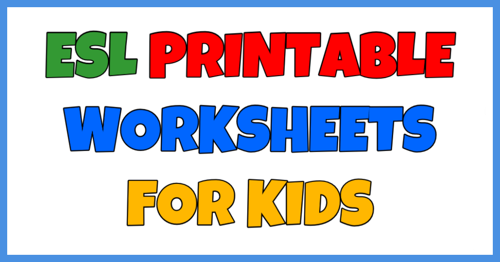 esl printable worksheets for kids